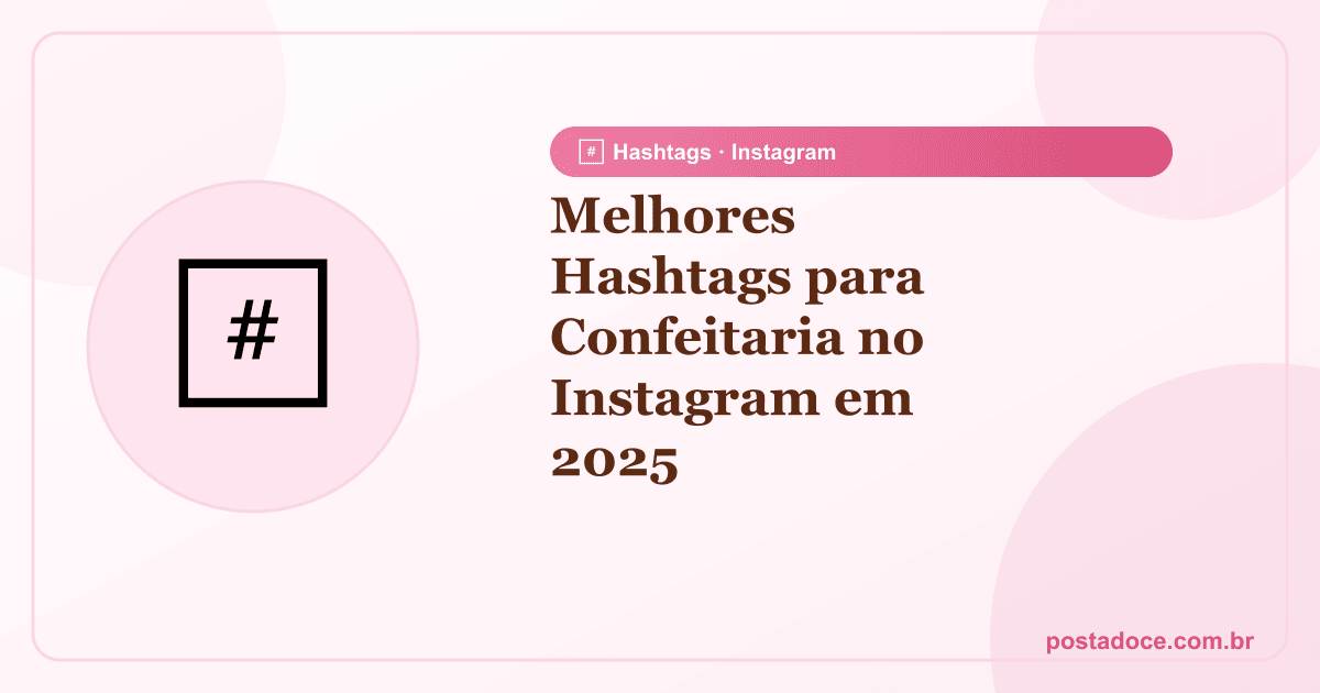 Ilustração de hashtags flutuando ao redor de um bolo, representando hashtags para confeitaria no Instagram